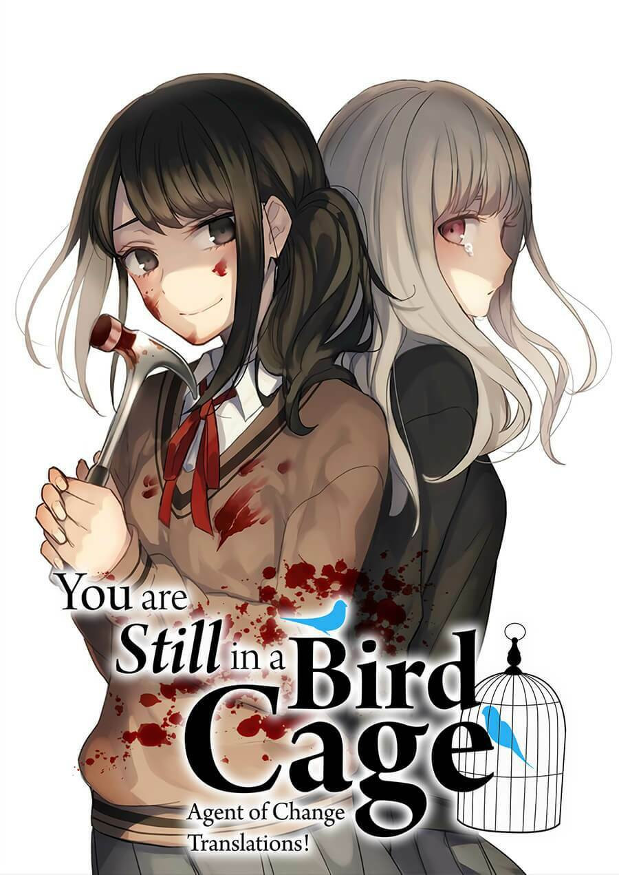 You Are Still In A Bird Cage: Chapter 1